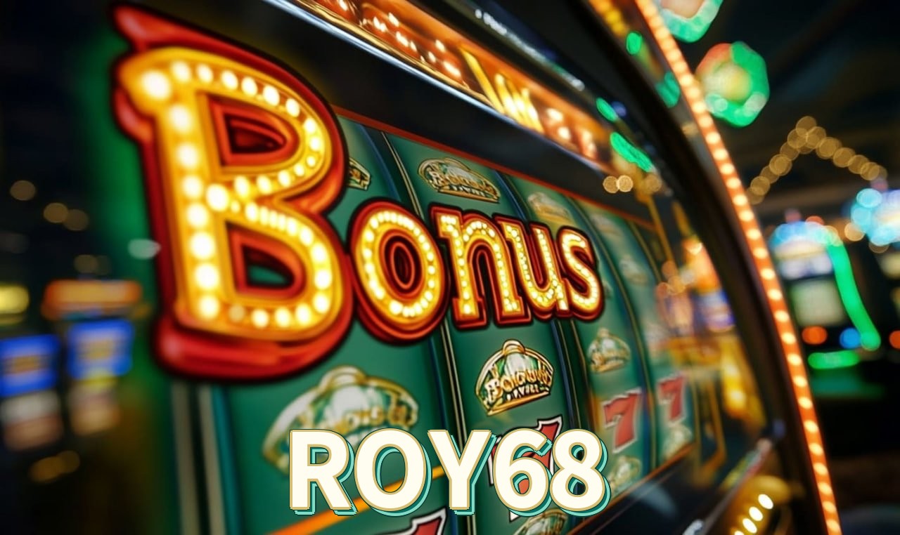 ROY68 bonus